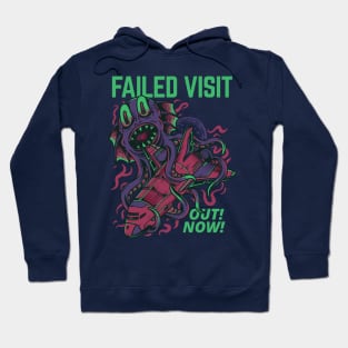 Failed Visit Hoodie